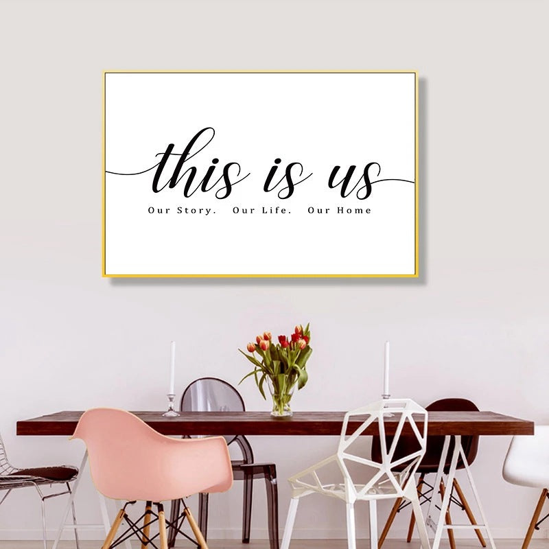 Black and White "This Is Us" Poster for Home Decor